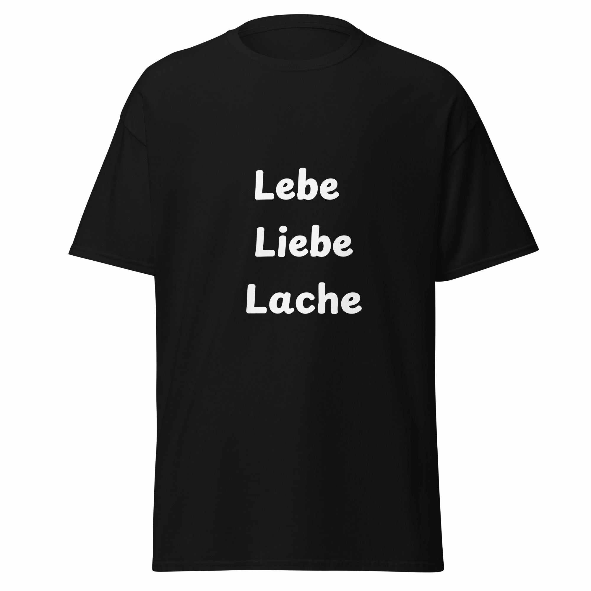 "Lebe, Liebe, Lache" kurzes Zitat Klassisches Unisex T-ShirtDas klassische Unisex-T-Shirt aus 100 % Baumwolle sorgt für eine gerade Linie. Es sitzt schön, behält klare Linien an den Kanten und passt perfekt zu mehrschichtigen"Lebe, Liebe, Lache" kurzes Zitat Klassisches Unisex