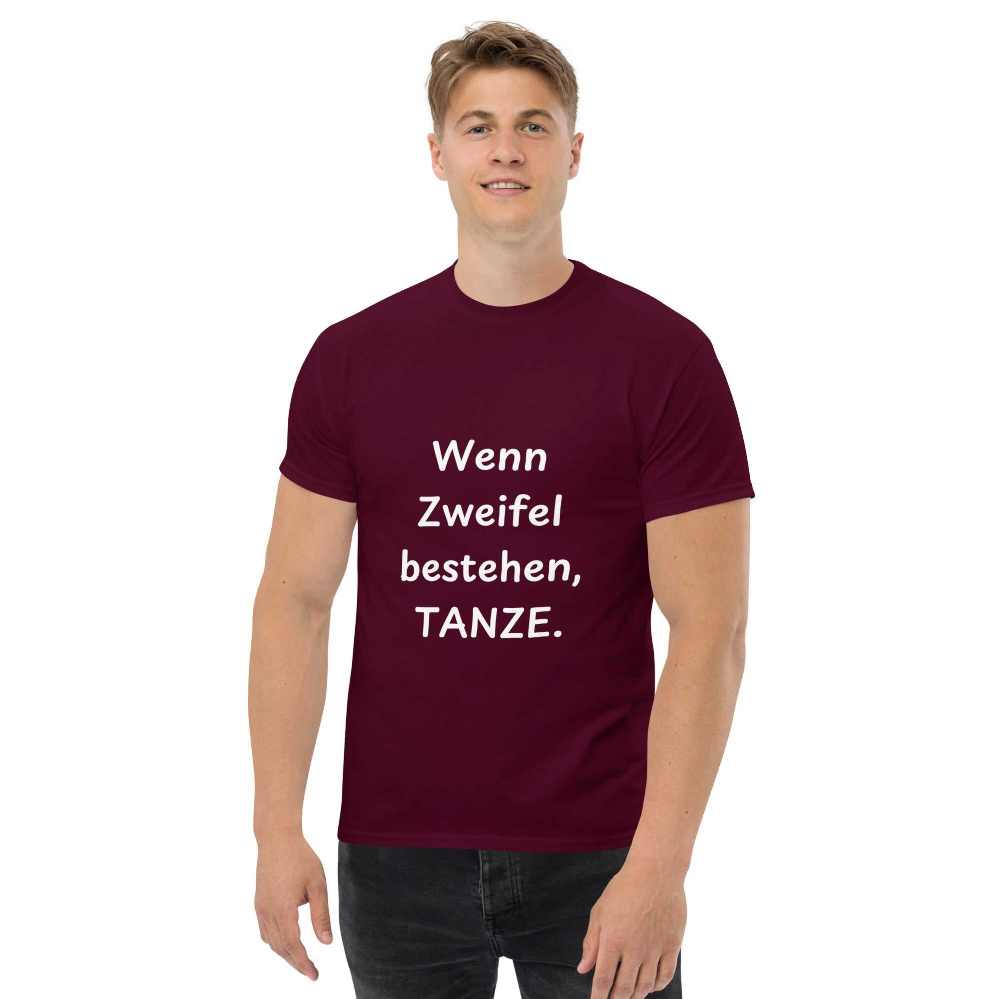 "Wenn Zweifel bestehen, tanze." Lustig Zitat Klassisches Unisex T-ShirDas klassische Unisex-T-Shirt aus 100 % Baumwolle sorgt für eine gerade Linie. Es sitzt schön, behält klare Linien an den Kanten und passt perfekt zu mehrschichtigen"Wenn Zweifel bestehen, tanze