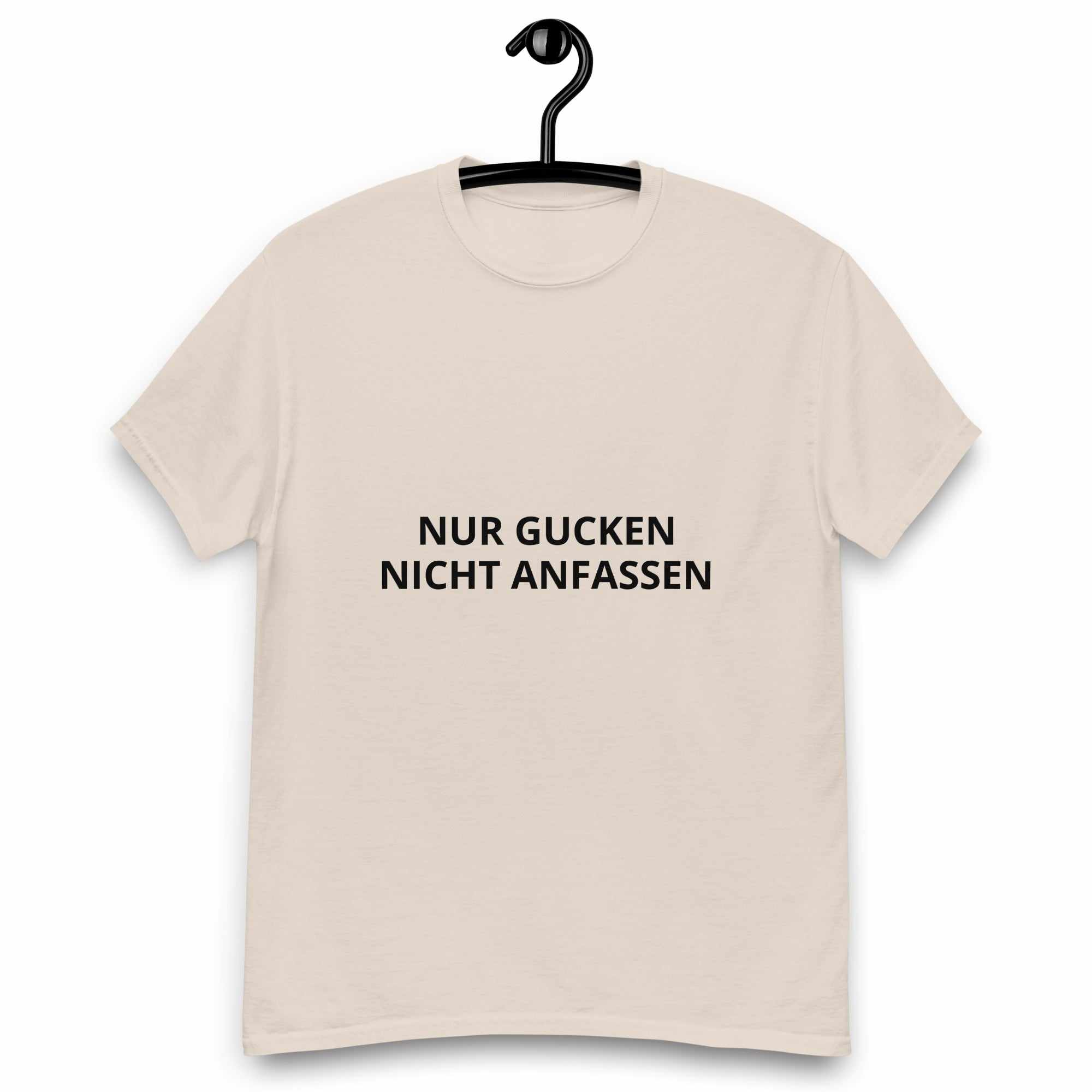 "Nur Gucken Nicht Anfassen"Klassisches Unisex T-ShirtDas klassische Unisex-T-Shirt aus 100 % Baumwolle sorgt für eine gerade Linie. Es sitzt schön, behält klare Linien an den Kanten und passt perfekt zu mehrschichtigen"Nur Gucken Nicht Anfassen"Klassisches Unisex