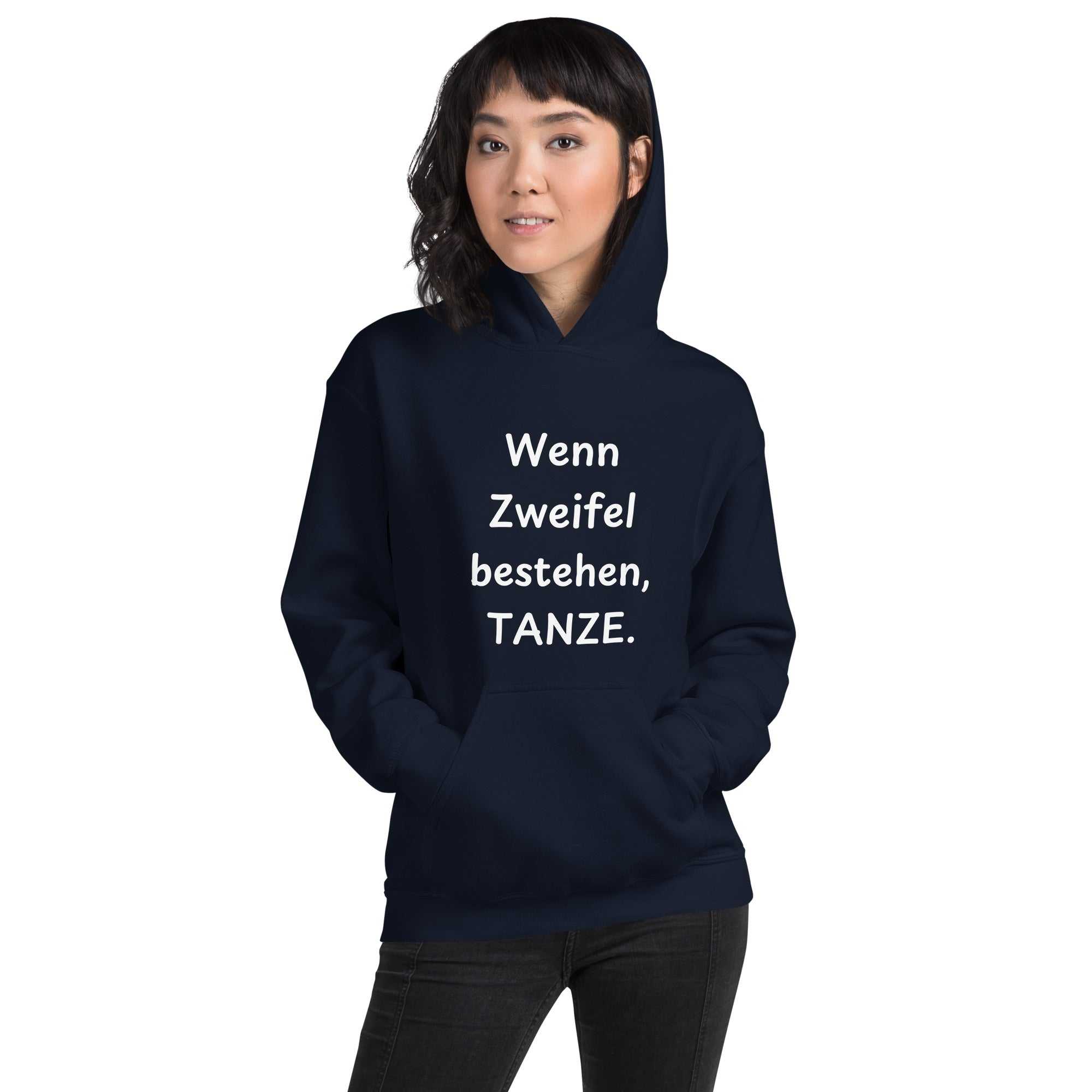 "Wenn Zweifel bestehen, tanze." Lustig Zitat  Unisex KapuzenpulloverJeder braucht einen gemütlichen Hoodie, in den man sich einkuscheln kann, also entscheide dich für einen, der weich, glatt und stylisch ist. Er ist die perfekte Wahl"Wenn Zweifel bestehen, tanze