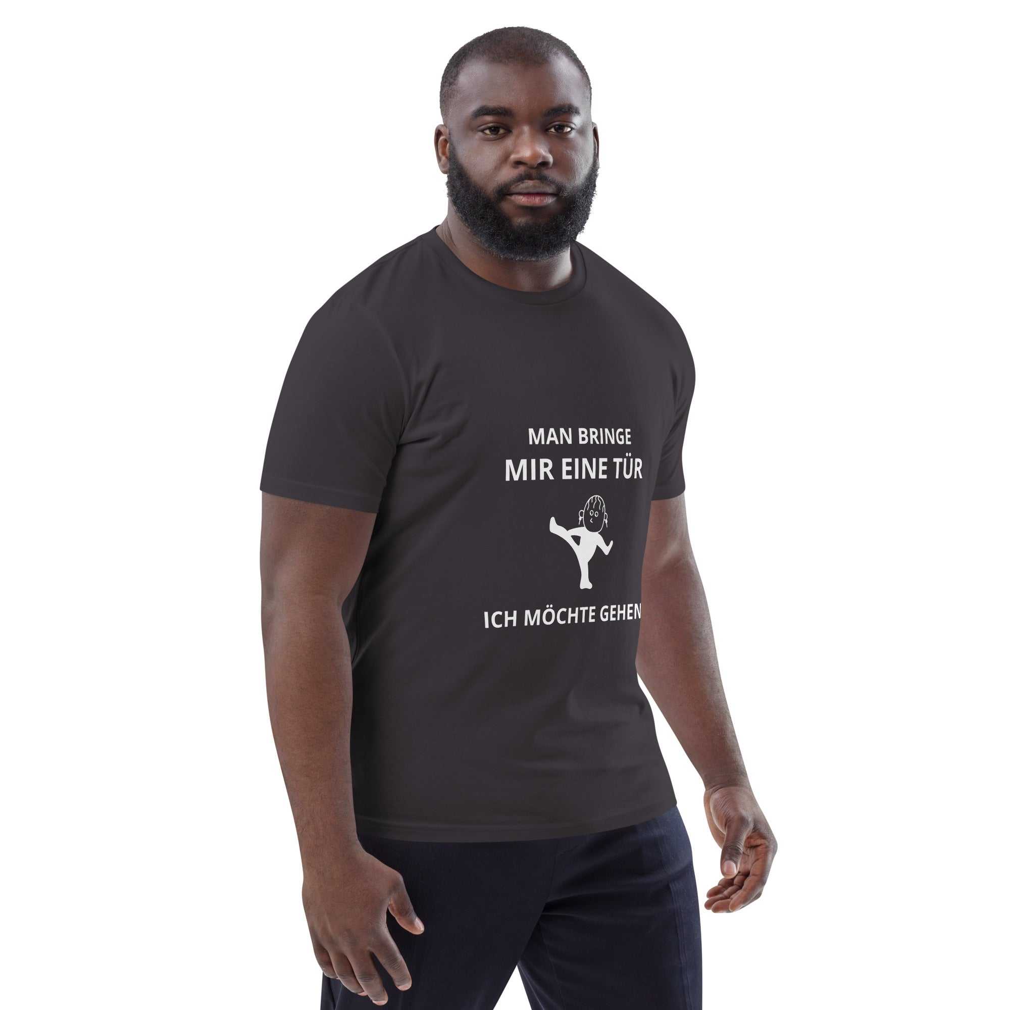 "Man bringe mir eine Tür" Unisex-Bio-Baumwoll-T-Shirt