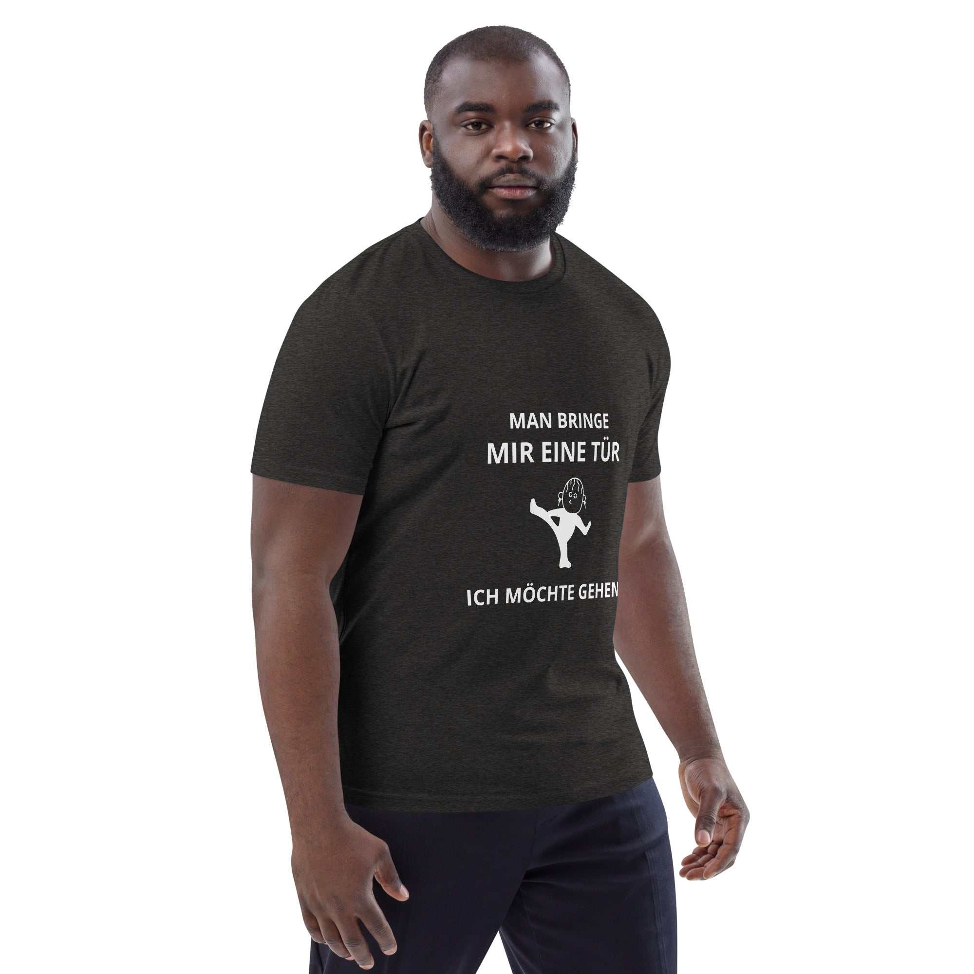 "Man bringe mir eine Tür" Unisex-Bio-Baumwoll-T-Shirt